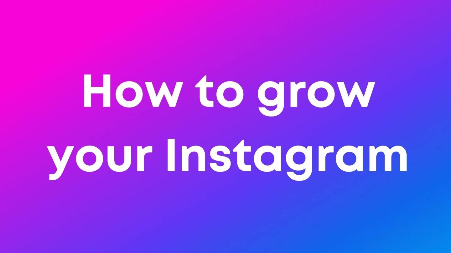 How to grow your Instagram quickly | Yoloco